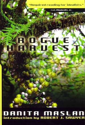 Rogue Harvest de Danita Maslan
