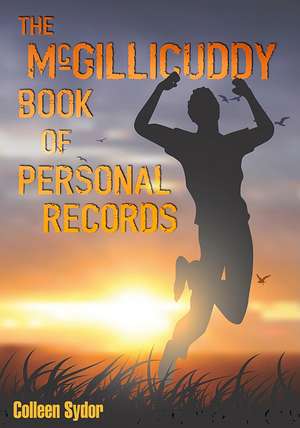 The McGillicuddy Book of Personal Records de Colleen Sydor