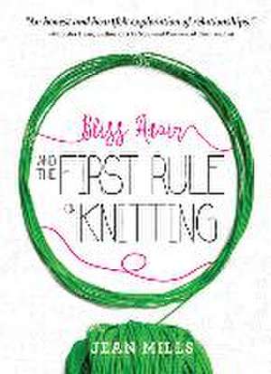 Bliss Adair and the First Rule of Knitting de Jean Mills