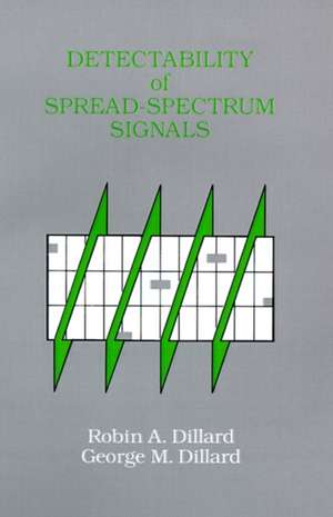 Detectability of Spread-Spectrum Signals de Robin A. Dillard