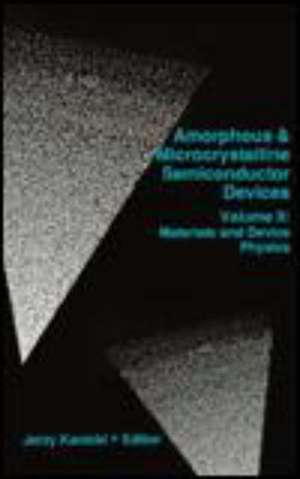 Amophous & Microcrystalline Semiconductor Devices Vol. II de Jerzy Kanicki