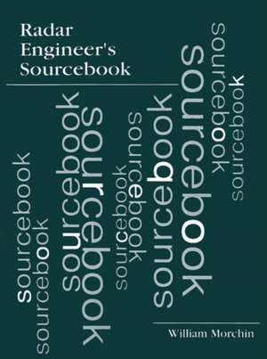 Radar Engineer's Sourcebook de William C. Morchin