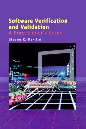 Software Verification and Validation de Steven R. Rakitin