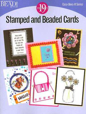 Stamped and Beaded Cards: 19 Projects de Kalmbach Publishing Company