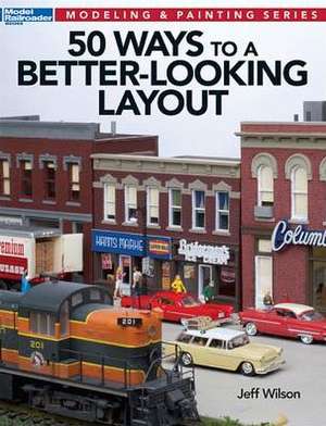 50 Ways to a Better-Looking Layout de Jeff Wilson