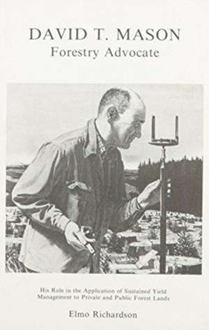 David T. Mason, Forestry Advocate de E Richardson