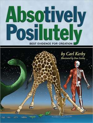 Absotively Posilutely Best Evidence of Creation de Carl Kerby