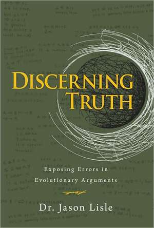 Discerning Truth de Jason Lisle