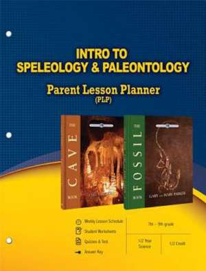 Intro to Speleology & Paleontology Parent Lesson Planner de Master Books