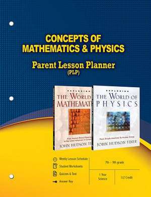 Concepts of Mathematics & Physics Parent Lesson Planner de Master Books