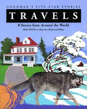 Travels: 8 Stories from Around the World de Burton Goodman