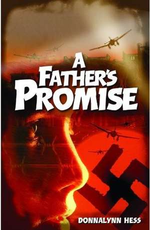 A Father's Promise de Donna Lynn Hess