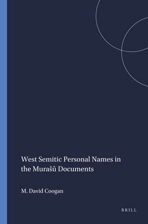 West Semitic Personal Names in the Murašû Documents de Michael David Coogan