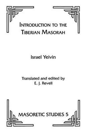 Introduction to the Tiberian Masorah de Israel Yeivin