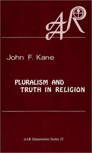 Pluralism and Truth in Religion: Karl Jaspers on Existential Truth de John F. Kane