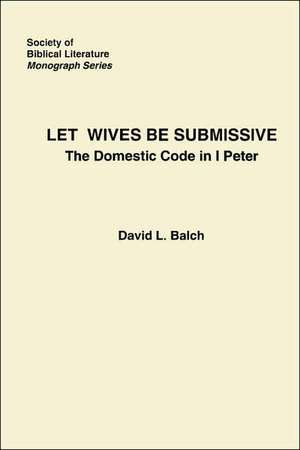 Let Wives Be Submissive de David Balch