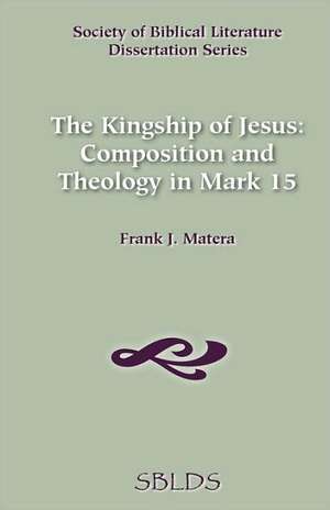 The Kingship of Jesus de Frank J. Matera