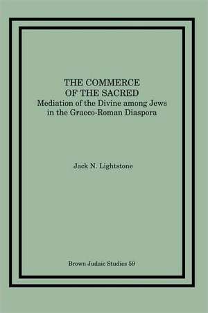 The Commerce of the Sacred de Jack N. Lightstone