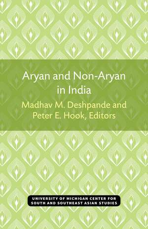 Aryan and Non-Aryan in India de Madhav Deshpande