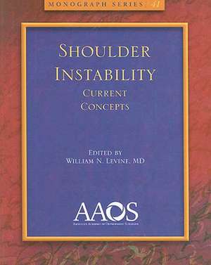 Shoulder Instability: Current Concepts de Ed. Levine, William N.