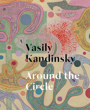 Vasily Kandinsky de Tracey Bashkoff