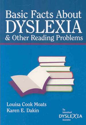 Basic Facts about Dyslexia & Other Reading Problems de Louisa Cook Moats