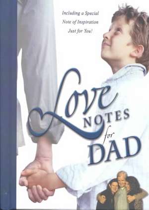 Love Notes for Dad de New Leaf Press