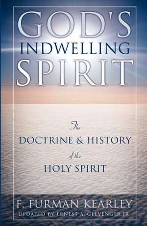 God's Indwelling Spirit de F. Furman Kearley