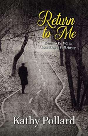 Return to Me de Kathy Pollard