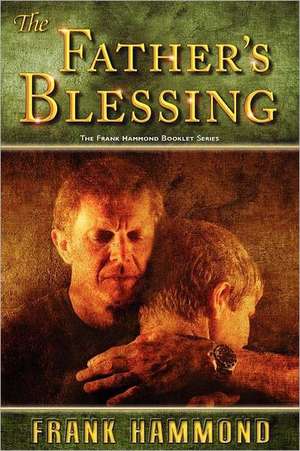 The Father's Blessing de Frank Hammond