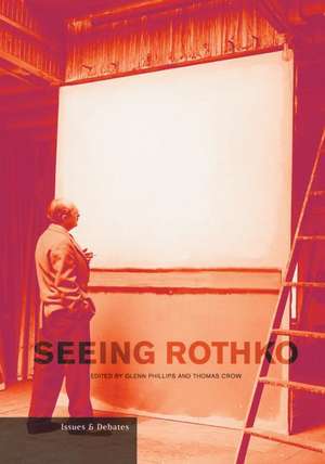 Seeing Rothko de Glenn Phillips