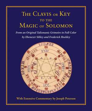 The Clavis or Key to the Magic of Solomon de Ebenezer Sibley