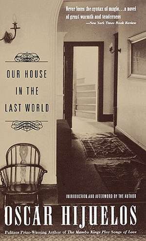 Our House in the Last World de Oscar Hijuelos