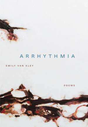 Arrhythmia de Emily van Kley