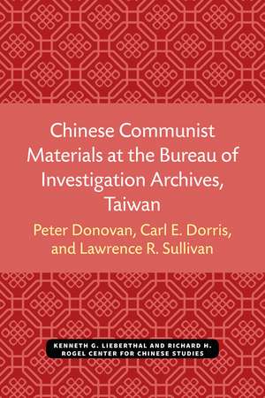 Chinese Communist Materials at the Bureau of Investigation Archives, Taiwan de Peter Donovan