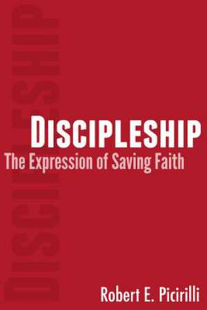 Discipleship de Robert E. Picirilli