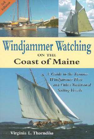 Windjammer Watching on the Coast of Maine de Virginia L. Thorndike