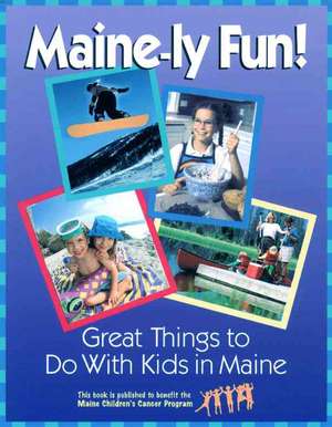 Maine-ly Fun! de Susan Whitehouse