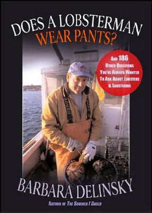 Does a Lobsterman Wear Pants? de Barbara Delinsky