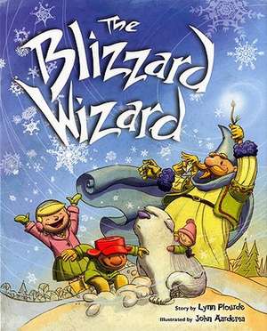 The Blizzard Wizard de Lynn Plourde