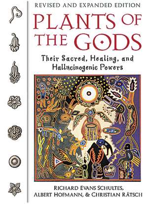 Plants of the Gods: Their Sacred, Healing, and Hallucinogenic Powers de Richard Evans Schultes