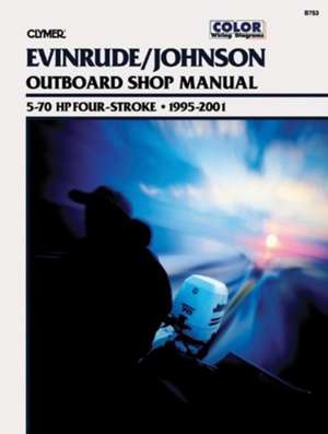 Evinrude/Johnson 5–70 HP 4–Stroke Outboards (1995–2001) Service Repair Manual de Haynes