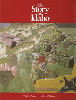 The Story of Idaho de Virgil M. Young