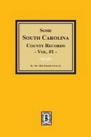 Some South Carolina County Records. (Vol. #1) de Silas Emmett Lucas