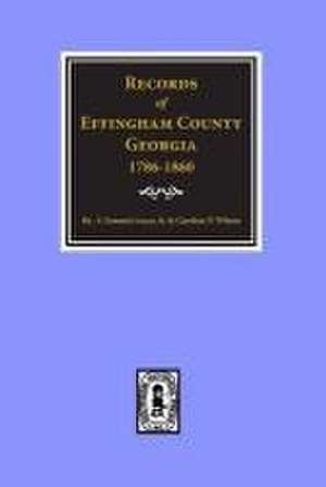 Effingham County, Georgia, Records Of. de Silas Emmett Lucas