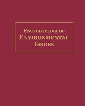 Encyclopedia of Environmental Issues de Craig W. Allin