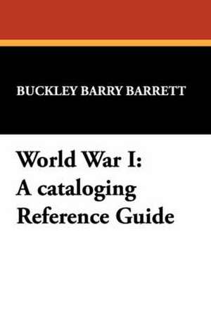 World War I de Buckley Barry Barrett