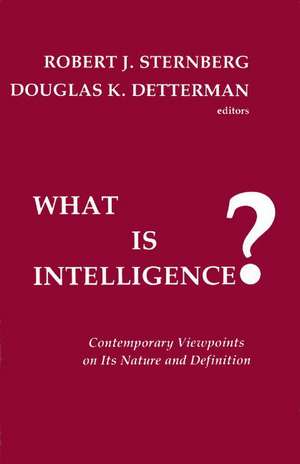 What Is Intelligence? Contemporary Viewpoints on Its Nature and Definition: Integration of Therapeutic and Feminist Systems de Robert J. PhD Sternberg