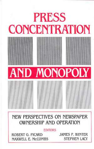 Press Concentration and Monopoly de Robert Picard