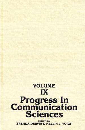 Progress in Communication Sciences, Volume 9 de Brenda Dervin